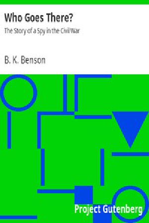 [Gutenberg 12229] • Who Goes There? / The Story of a Spy in the Civil War